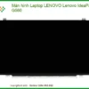 Thay Màn Hình Laptop Lenovo Ideapad G460 G560 Zin Chính Hãng Lấy Liền Tại Tphcm