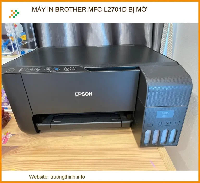 Máy In Brother MFC-L2701D Bị Mờ: Dịch Vụ Sửa Chữa Uy Tín Lấy Ngay