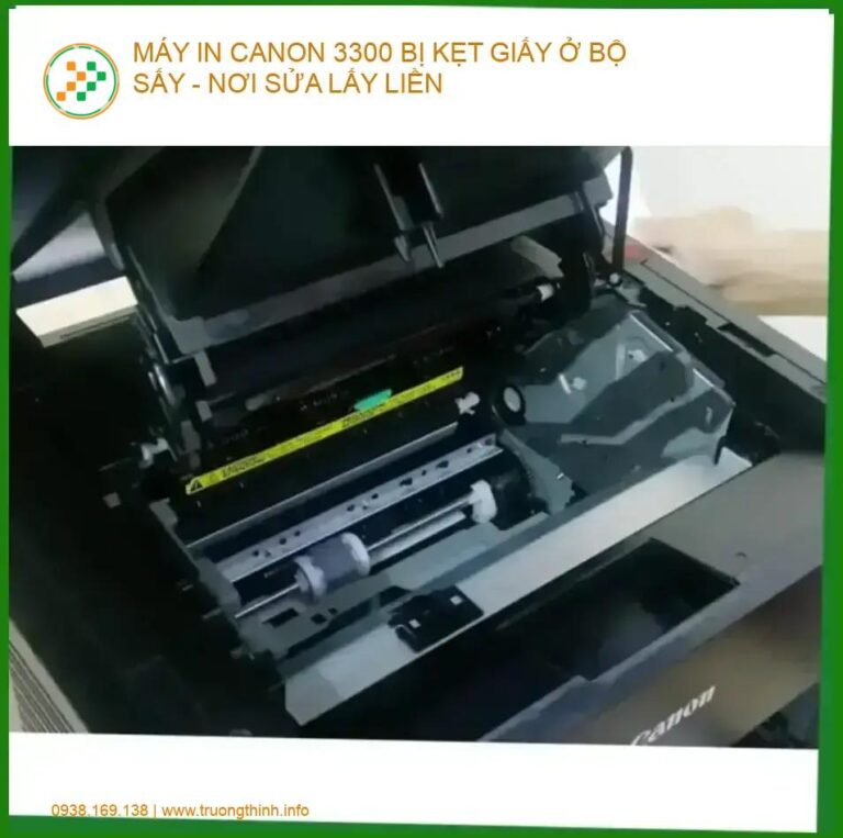 Máy In Canon 3300 Bị Kẹt Giấy Ở Bộ Sấy - Trung Tâm Sửa Chữa Uy Tín TPHCM