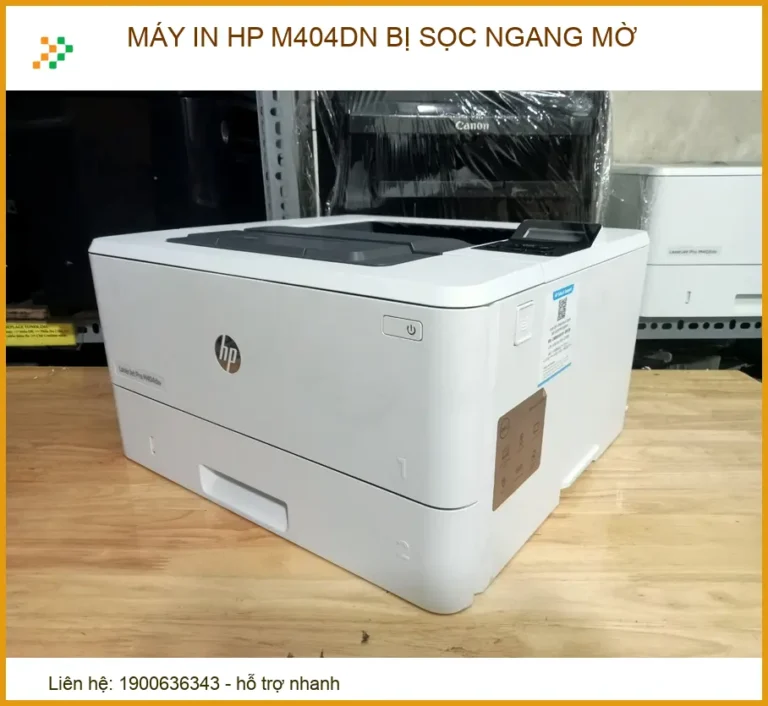 Máy In HP M404dn Bị Sọc Ngang Mờ: Địa Chỉ Sửa Chữa Uy Tín Lấy Ngay
