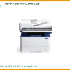 Máy In Xerox Workcentre 3225 Đa Năng - Dịch Vụ Sửa Chữa Nạp Mực Tận Nơi Uy Tín