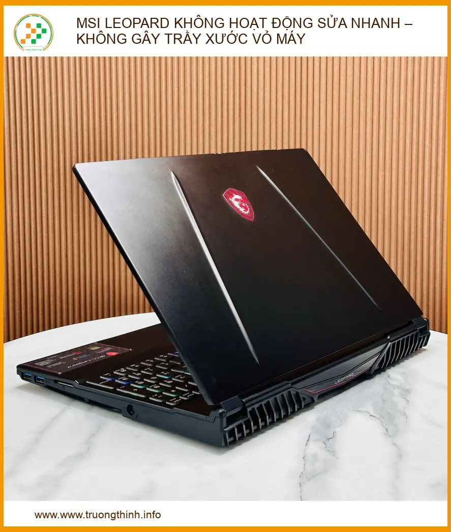 Hướng dẫn xử lý lỗi MSI Leopard không hoạt động tại TP.HCM. Kỹ thuật chuyên sâu, cam kết không trầy xước, sửa lấy ngay.
