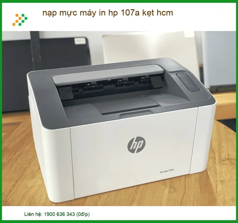 Dịch vụ nạp mực máy in HP 107a kẹt giấy tại TP.HCM uy tín, lấy liền