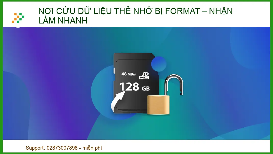 Địa Chỉ Cứu Dữ Liệu Thẻ Nhớ Bị Format Uy Tín – Nhận Làm Nhanh Lấy Liền