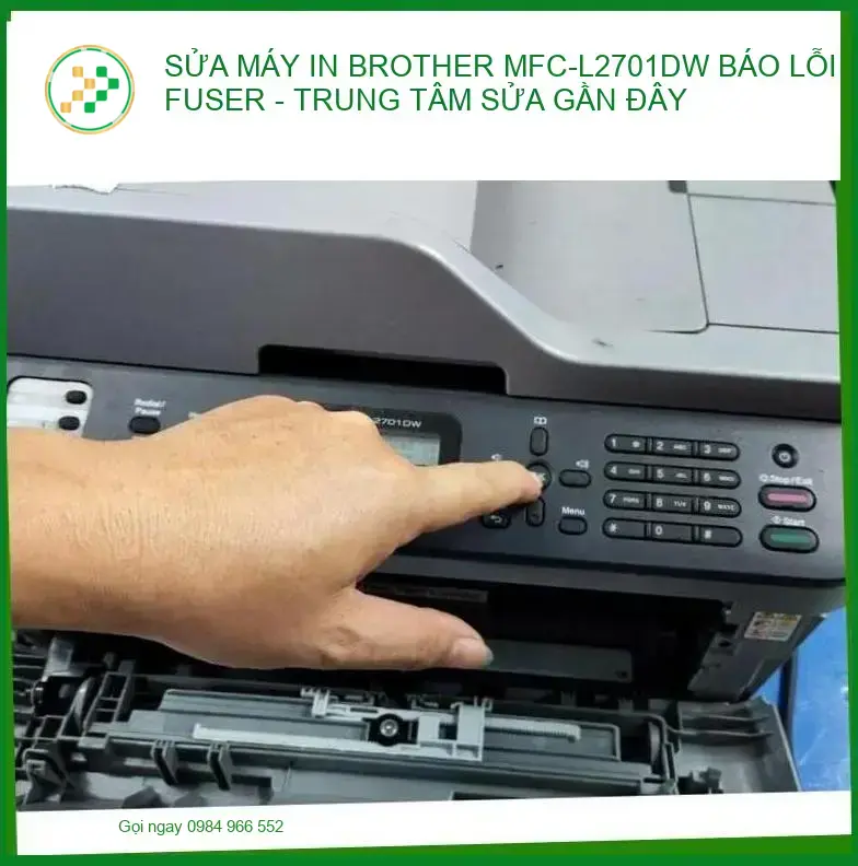 sửa máy in brother mfc-l2701dw báo lỗi fuser