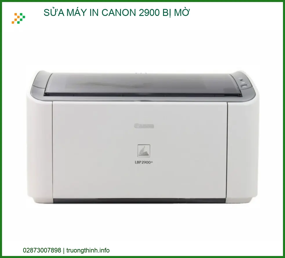 Địa Chỉ Sửa Máy In Canon 2900 Bị Mờ Uy Tín Lấy Ngay Tại TP.HCM