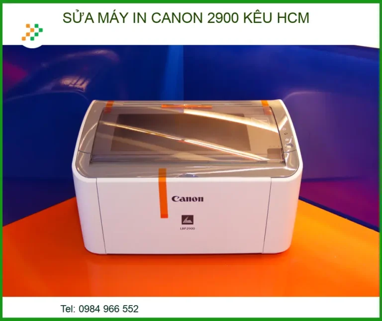 Máy in Canon 2900 kêu to bất thường? Cách xử lý nhanh tại nhà