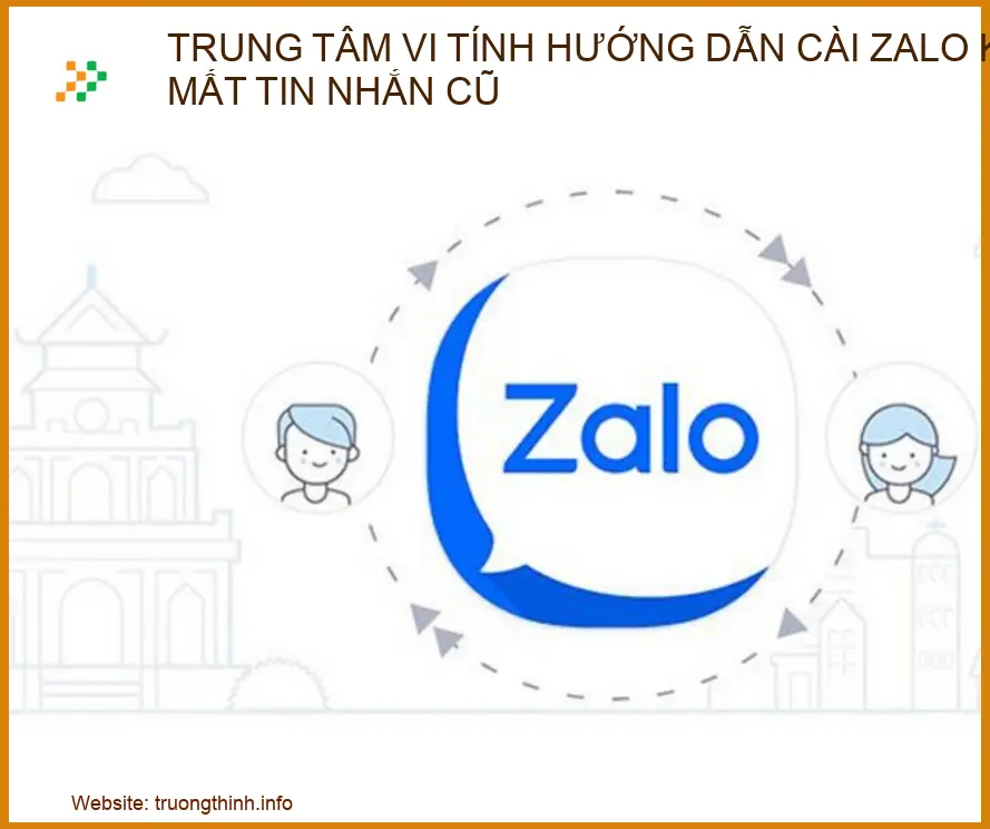 Hướng dẫn cách cài Zalo không mất tin nhắn cũ chi tiết từ A-Z