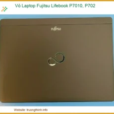 Thay Vỏ Laptop Fujitsu Lifebook P7010, P702 Chính Hãng - Sửa Chữa Nâng Cấp Lấy Ngay Tại Tphcm