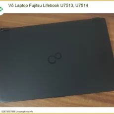 Thay Vỏ Laptop Fujitsu Lifebook U7513, U7514 Chính Hãng - Giá Rẻ Lấy Liền Tại Tphcm