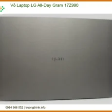 Thay Vỏ Laptop Lg All-day Gram 17z990 Chính Hãng, Lấy Liền Tại Tphcm