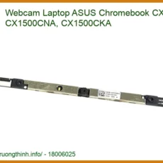 Webcam Laptop Asus Chromebook Cx1500, Cx1500cna, Cx1500cka Chính Hãng - Thay Thế Lấy Liền Tphcm