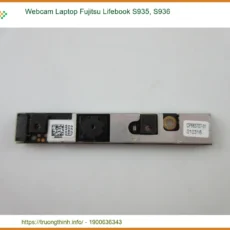 Webcam Laptop Fujitsu Lifebook S935, S936 Zin Chính Hãng - Thay Thế Lấy Liền Tphcm