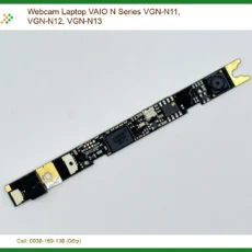 Thay Webcam Laptop Vaio N Series Vgn-n11, Vgn-n12, Vgn-n13 Zin Chính Hãng Lấy Liền