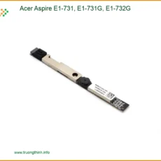 Webcam Laptop Acer Aspire E1-731 Series - Dịch vụ thay lấy liền TPHCM