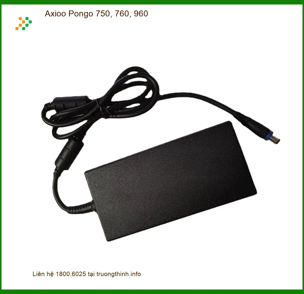Sạc Laptop Axioo Pongo 750, 760, 960 - Địa chỉ Sửa lấy liền TPHCM