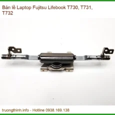 Bản Lề Laptop Fujitsu Lifebook T730, T731, T732 Zin Chính Hãng - Trung Tâm Sửa Chữa Uy Tín Tphcm