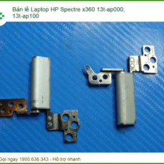 Bản lề Laptop HP Spectre x360 13t-ap000, 13t-ap100 chính hãng | Thay thế, sửa chữa nhanh chóng