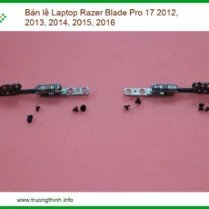 Bản Lề Laptop Razer Blade Pro 17 2012-2016 Chính Hãng - Trung Tâm Sửa Chữa Lấy Ngay
