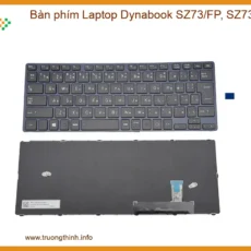 Bàn Phím Laptop Dynabook Sz73/fp, Sz73/fn Chính Hãng - Trung Tâm Thay Thế Uy Tín Tphcm