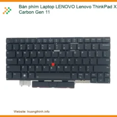 Bàn phím Lenovo ThinkPad X1 Carbon Gen 11 - Địa chỉ thay lấy liền TPHCM