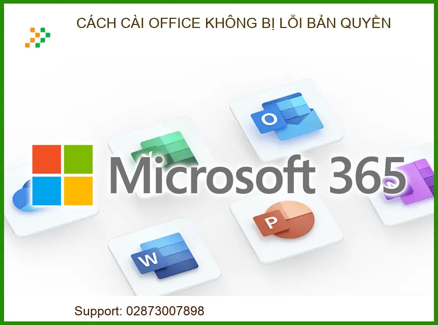 Cách cài Office không bị lỗi bản quyền: Hướng dẫn kỹ thuật chuẩn chuyên gia