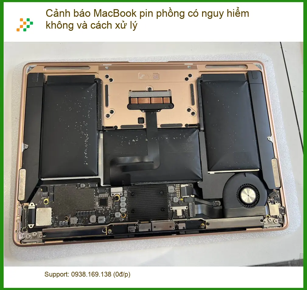 Macbook Cảnh báo MacBook pin phồng có nguy hiểm không - Cách xử lý tại nhà