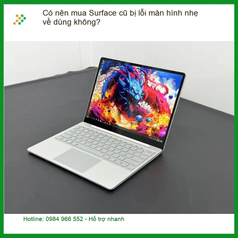 Có nên mua cũ bị lỗi màn hình nhẹ về dùng không? Laptop - Tư vấn từ chuyên gia kỹ thuật