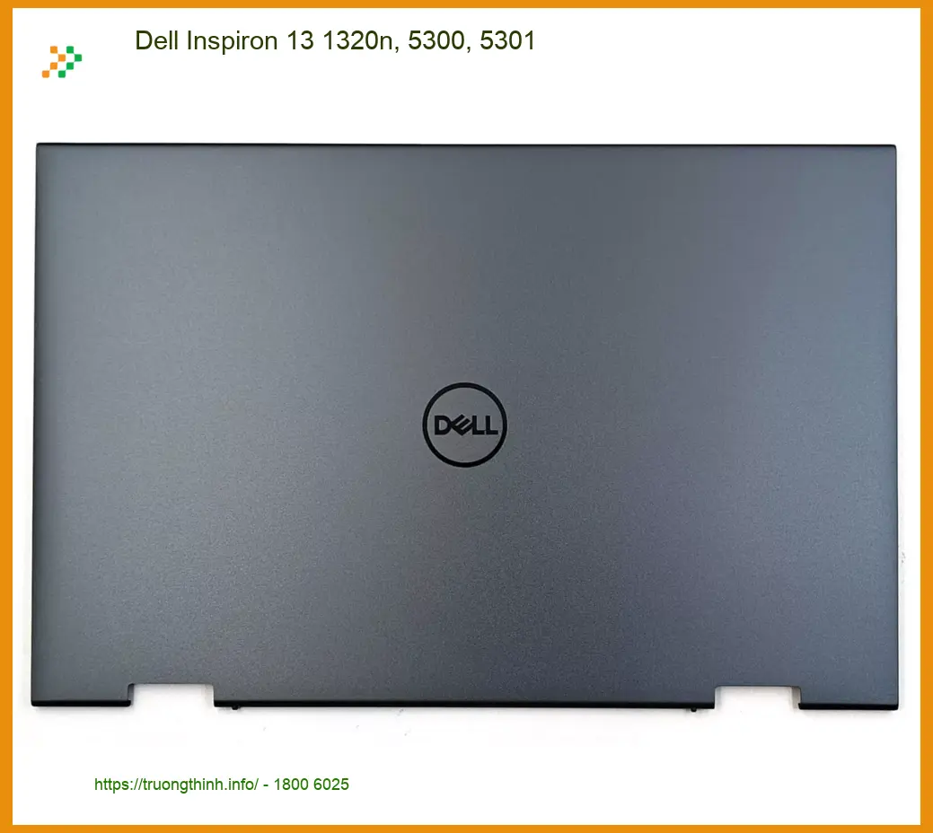 Vỏ Laptop DELL Inspiron 13 - Cửa Hàng Uy Tín TPHCM | Lấy Liền Giá Rẻ