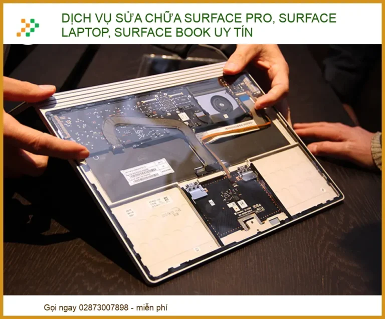Dịch vụ sửa chữa Surface Pro, Surface Laptop, Surface Book uy tín tại TP.HCM