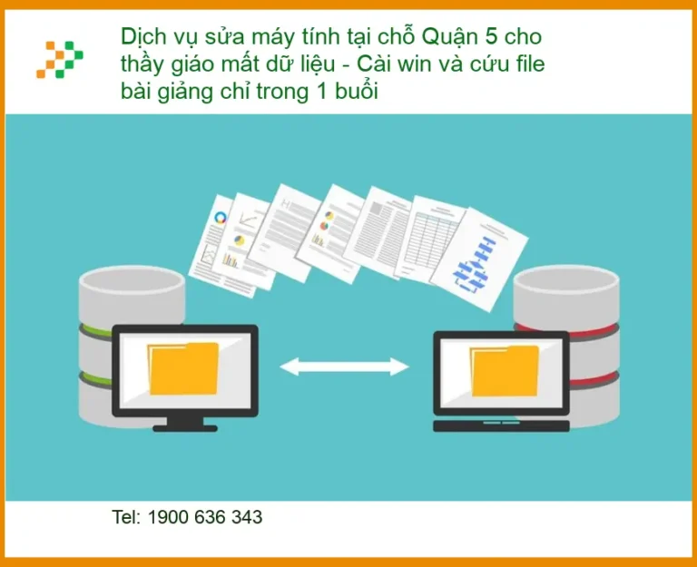 Sửa máy tính Dịch vụ sửa tại chỗ Quận 5 - Cứu dữ liệu, cài Win cấp tốc