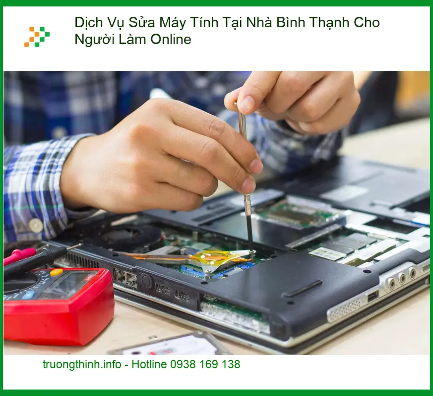Sửa Máy Tính Tại Nhà Bình Thạnh: Giải Pháp Tối Ưu Cho Người Làm Online