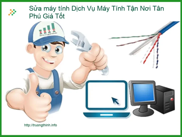 Sửa Máy Tính Dịch Vụ Tận Nơi Tân Phú: Giải Pháp Tối Ưu Cho Mọi Vấn Đề Công Nghệ
