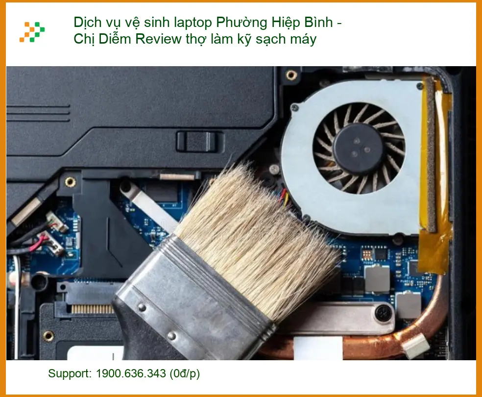 Vệ sinh laptop Phường Hiệp Bình - Chị Diễm Review thợ làm kỹ sạch máy