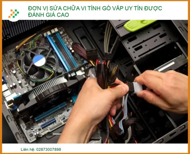 Đơn Vị Sửa Chữa Vi Tính Gò Vấp Uy Tín, Lấy Liền, Giá Tốt (2026)