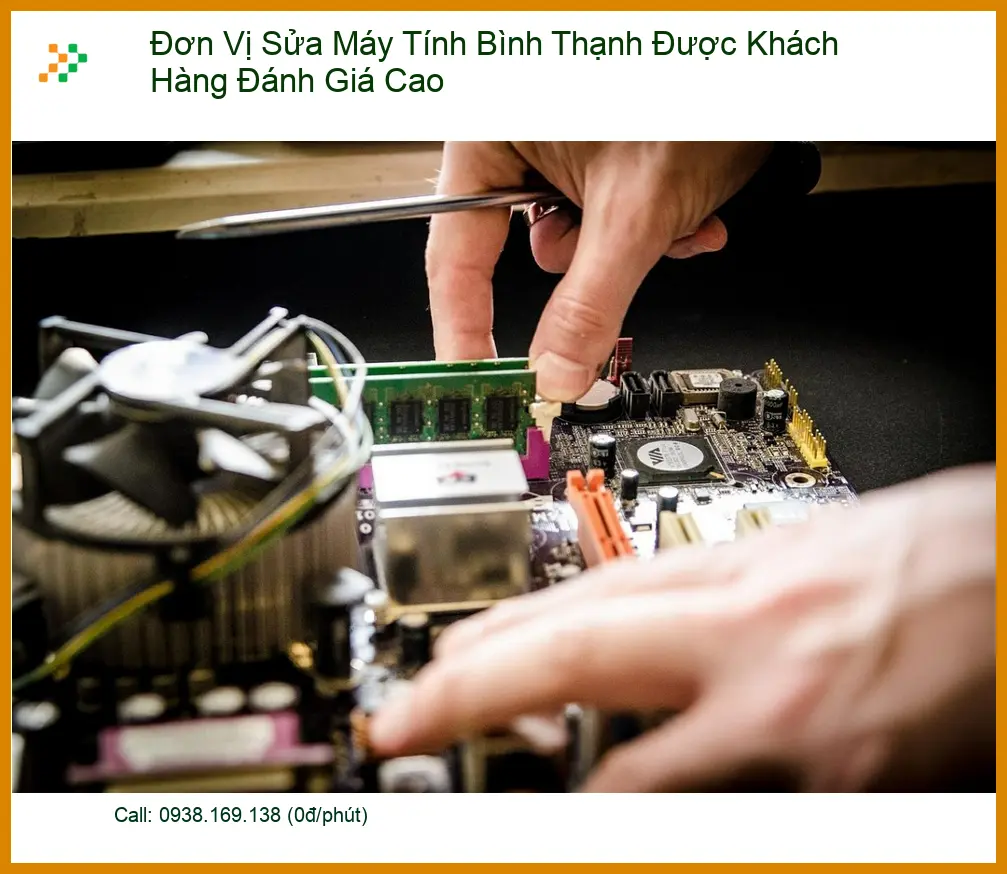 Sửa máy tính Bình Thạnh uy tín - Đơn vị được khách hàng đánh giá cao