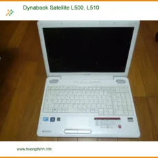 Vỏ Laptop Dynabook Satellite L500, L510 - Thay Nhanh Trong Ngày Tại TPHCM