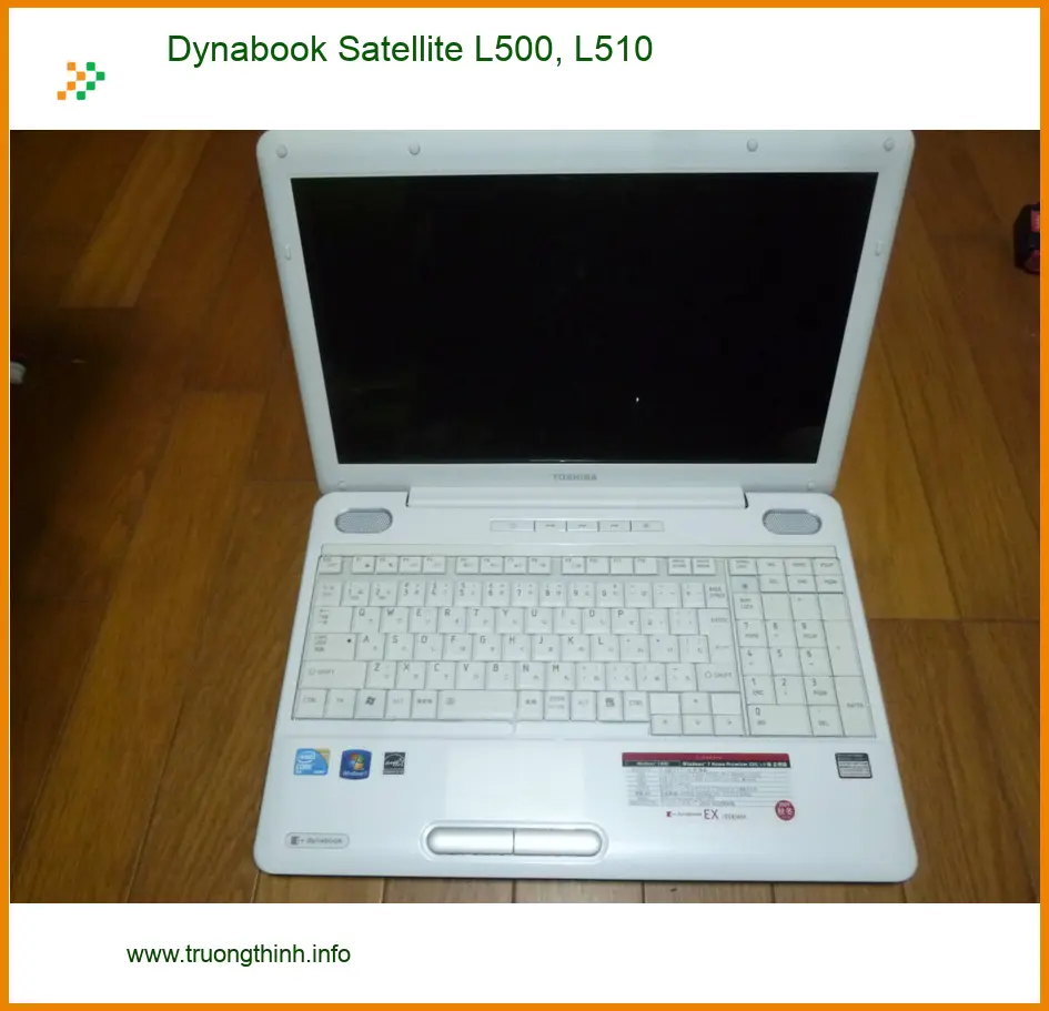 Vỏ Laptop Dynabook Satellite L500, L510 - Thay Nhanh Trong Ngày Tại TPHCM