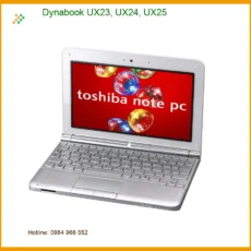 Màn hình Laptop Dynabook UX23, UX24, UX25 - Thay Lấy Liền Tại Cửa Hàng TPHCM