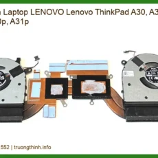 Quạt Tản Nhiệt Laptop Lenovo ThinkPad A30, A31, A30p, A31p | Thay Lấy Ngay, Bảo Hành Dài Lâu