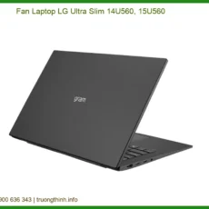 Fan Laptop LG Ultra Slim 14U560, 15U560 - Thay Quạt Lấy Liền, Bảo Hành Chính Hãng