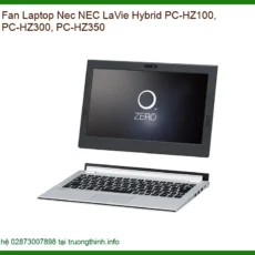 Quạt Tản Nhiệt Laptop NEC NEC LaVie Hybrid PC-HZ100, PC-HZ300, PC-HZ350 - Giải Pháp Tối Ưu Cho Hiệu Năng Bền Bỉ