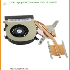 Fan Laptop Vaio Duo Series Svd112, Svd132 Chính Hãng - Trung Tâm Sửa Chữa Lấy Liền Tphcm