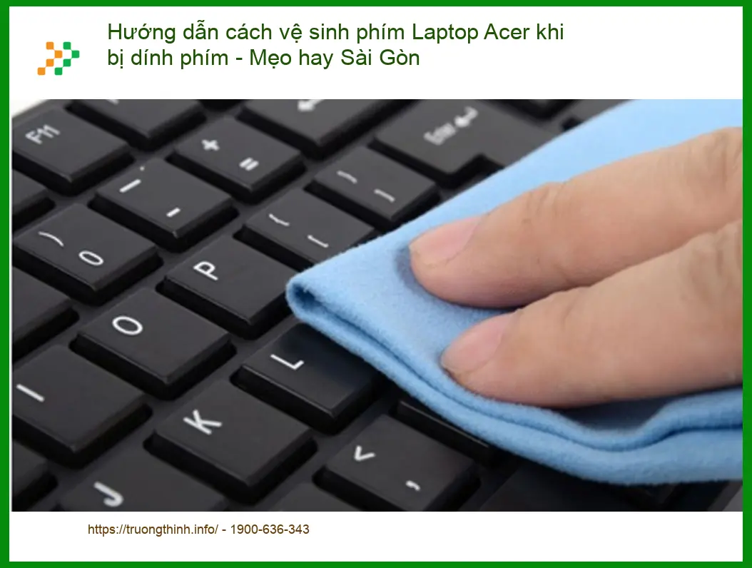 Sửa Laptop Acer: Vệ sinh phím khi dính - Trung tâm hỗ trợ TPHCM