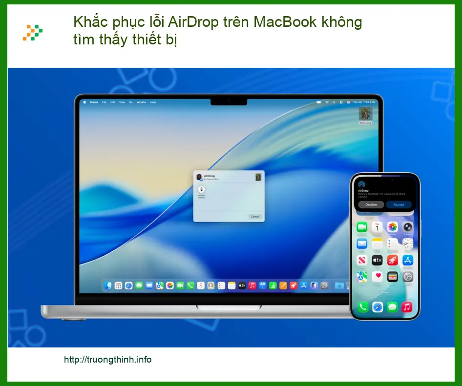 Cách sửa AirDrop MacBook không tìm thấy thiết bị - Trường Thịnh