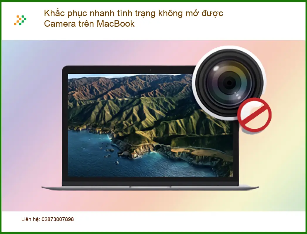 Macbook Khắc phục nhanh lỗi Camera - Trung tâm sửa uy tín TPHCM