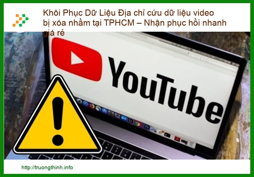 Khôi Phục Dữ Liệu Video Bị Xóa Nhầm Tại TPHCM: Giải Pháp Cứu Dữ Liệu Nhanh Chóng, Giá Rẻ