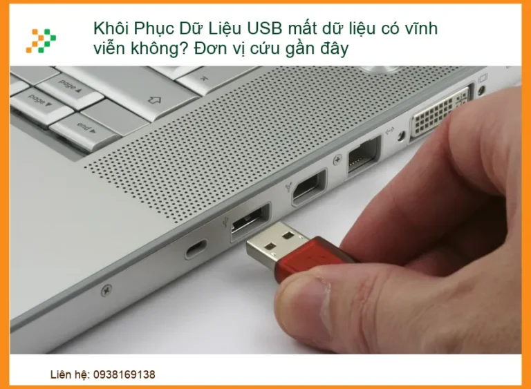 Khôi Phục Dữ Liệu USB Mất Dữ Liệu Có Vĩnh Viễn Không? - Đơn Vị Cứu Dữ Liệu USB Gần Đây Uy Tín, Lấy Ngay