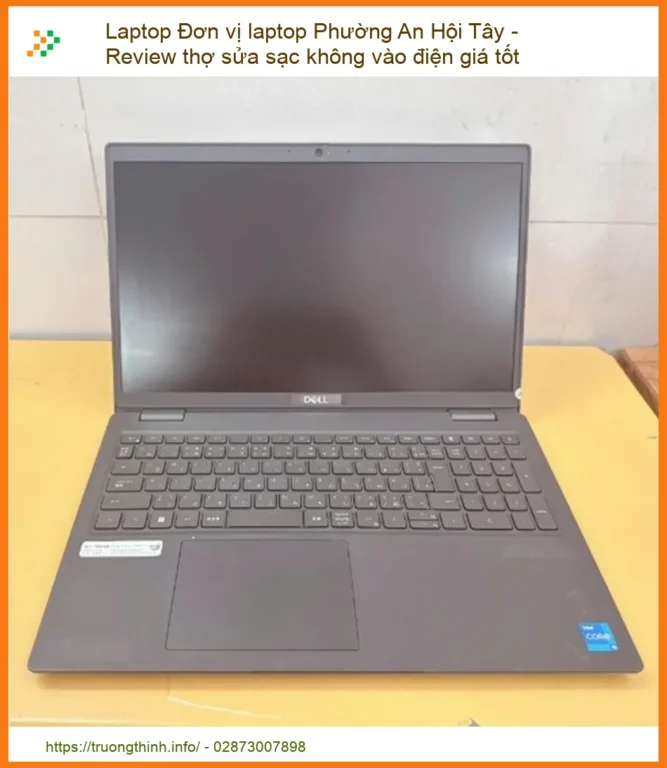 Laptop sạc không vào điện tại Phường An Hội Tây - Địa chỉ sửa uy tín, nhanh chóng
