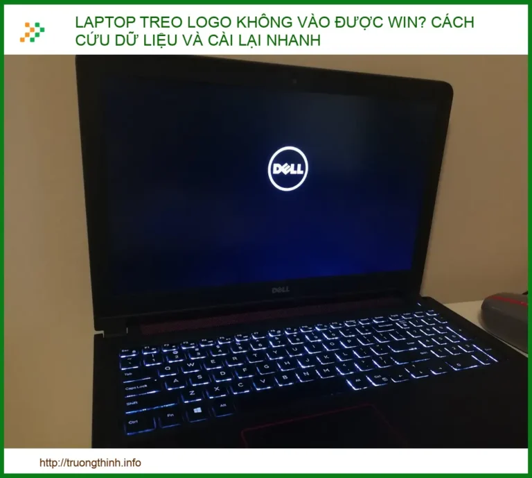 Laptop treo logo không vào được Win? Cách cứu dữ liệu và sửa lỗi nhanh 2026